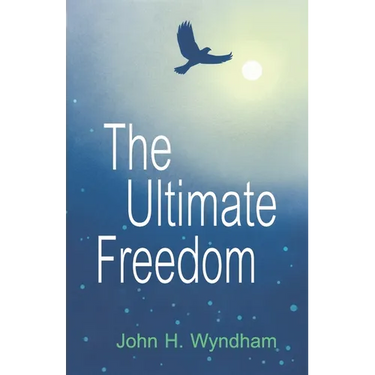 The Ultimate Freedom