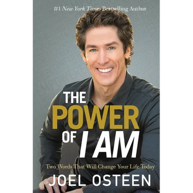 The Power of I Am: Two Words That Will Change Your Life Today
