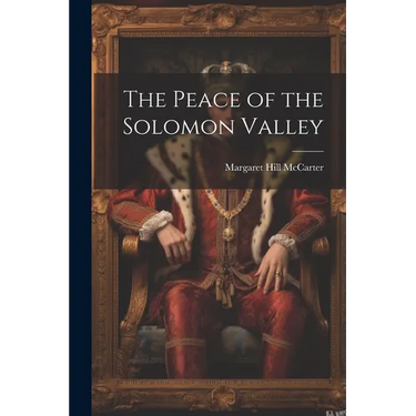 The Peace of the Solomon Valley