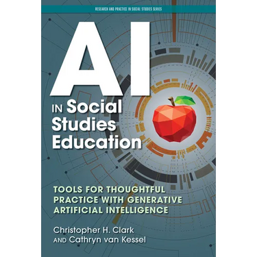 AI in Social Studies Education: Tools for Thoughtful Practice with Generative Artificial Intelligence
