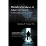 Statistical Analysis of Adverse Impact: A Practitioner's Guide