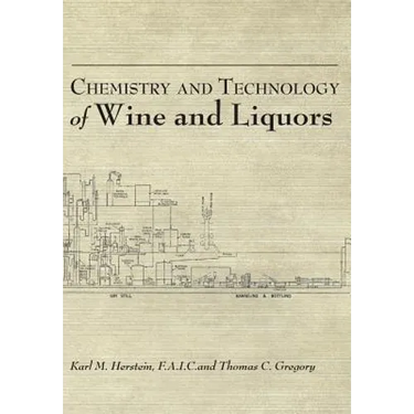 Chemistry and Technology of Wines and Liquors