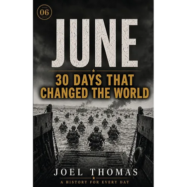 Nomical History June: The Longest Days and the Shortest Fuses