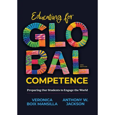 Educating for Global Competence: Preparing Our Students to Engage the World