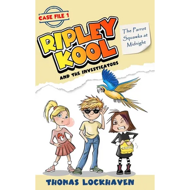 The Parrot Squawks at Midnight (Case File 1): Ripley Kool and the Investigators - Chapter Book with Color Illustrations