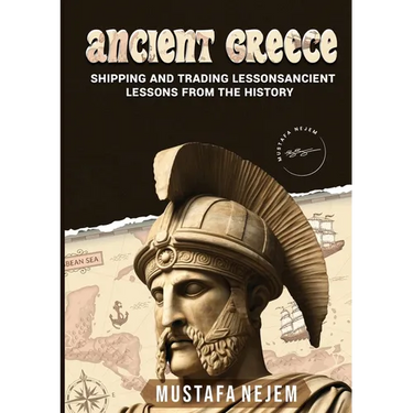 Ancient Greece: Shipping and Trading Lessons from History