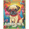 Pug-tastic Coloring Bonanza: 110 Whimsical Pages of Joyful Pug Pals for All Ages