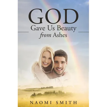 God Gave Us Beauty From Ashes