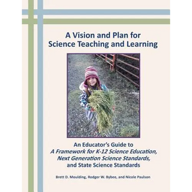 A Vision and Plan for Science Teaching and Learning