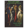 The Lost Light: An Interpretation of Ancient Scriptures