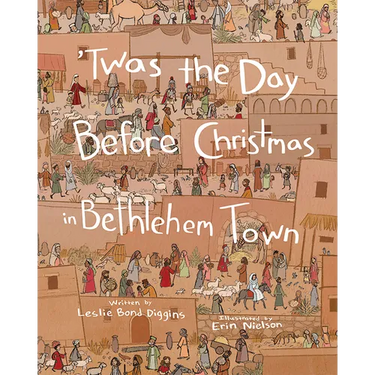 Twas the Day Before Christmas in Bethlehem Town