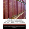 Saving Our Seniors: Preventing Elder Abuse, Neglect, and Exploitation