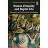 Human Virtuality and Digital Life: Philosophical and Psychoanalytic Investigations