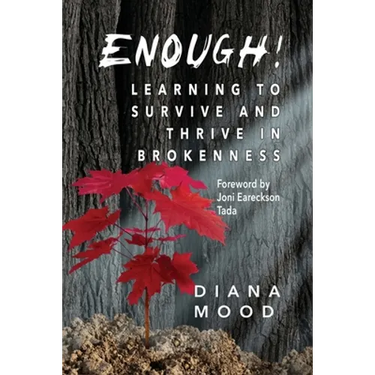 Enough! Learning to Survive and Thrive in Brokenness