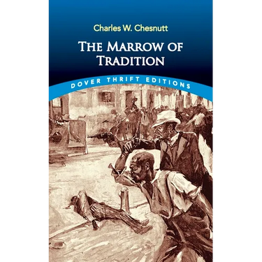 The Marrow of Tradition