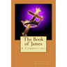 The Book of James: A Commentary