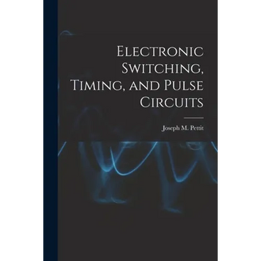 Electronic Switching, Timing, and Pulse Circuits