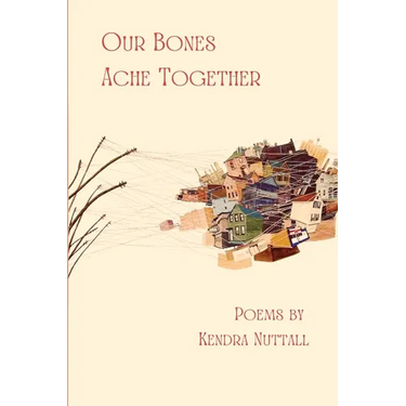 Our Bones Ache Together