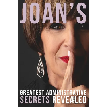 Joan's Greatest Administrative Secrets Revealed