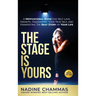The Stage is Yours: A Motivational Book for Self Love, Growth, Discovering Your True Self, and Manifesting The Best Story of Your Life