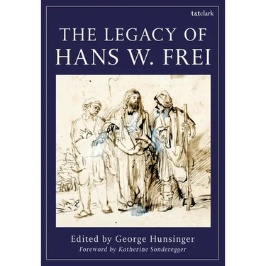 The Legacy of Hans W. Frei