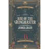 Rise of the Ringmaster: A Circus of the Stolen Short Story