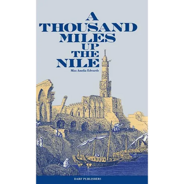 A Thousand Miles Up the Nile