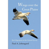 Wings over the Great Plains: Bird Migrations in the Central Flyway
