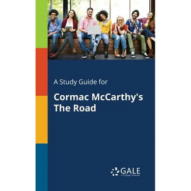 A Study Guide for Cormac McCarthy's The Road