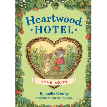 Heartwood Hotel: Home Again