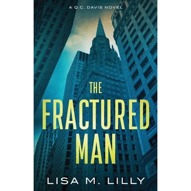 The Fractured Man: A Q.C. Davis Mystery