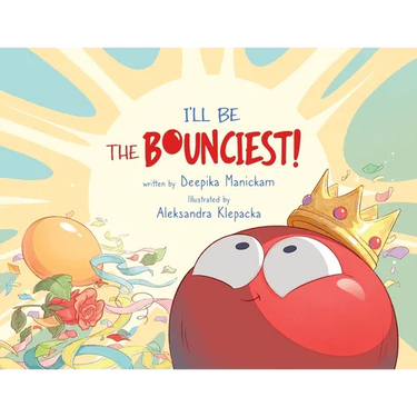 I'll Be The Bounciest!