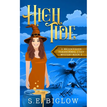 High Tide: A Witchy Amateur Detective Mystery