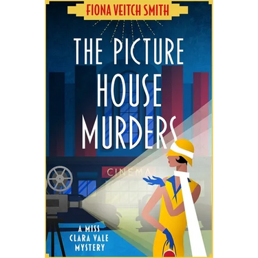 The Picture House Murders: A totally gripping historical cozy mystery