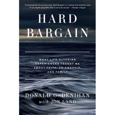 Hard Bargain: What Life-Altering Experiences Taught Me About Faith, Friendship, and Family