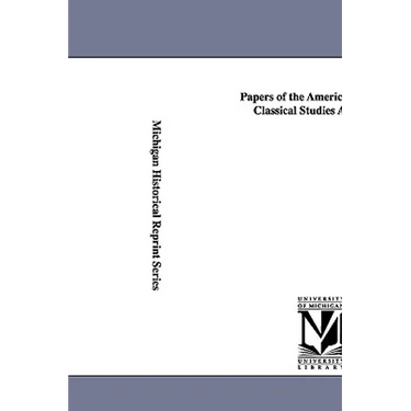Papers of the American School of Classical Studies at Athens.