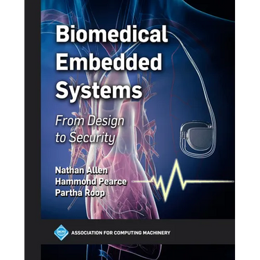 Biomedical Embedded Systems: From Design to Security