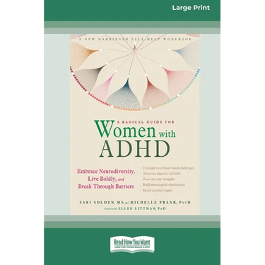 A Radical Guide for Women with ADHD: A Four-Week Guided Program to Relax Your Body, Calm Your Mind, and Get the Sleep You Need [Standard Large Print 1