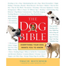 The Dog Bible: Everything Your Dog Wants You to Know
