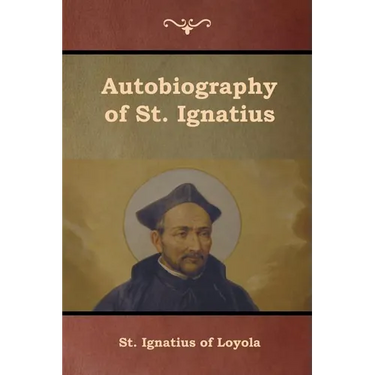 Autobiography of St. Ignatius