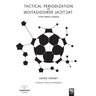 Tactical Periodization Vs Tactical Periodization