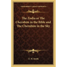 The Zodia or The Cherubim in the Bible and The Cherubim in the Sky
