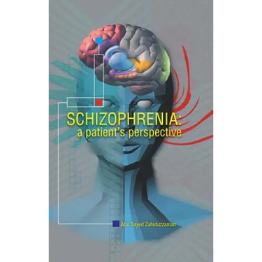 Schizophrenia: A Patient Perspective