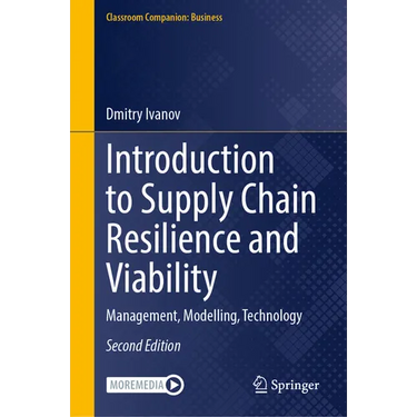 Introduction to Supply Chain Resilience and Viability: Management, Modelling, Technology