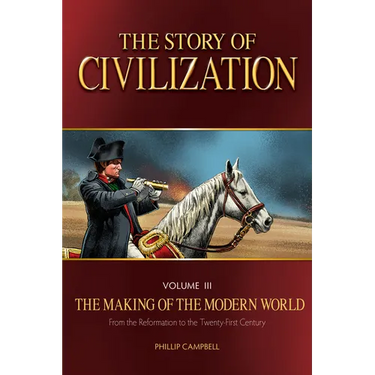 The Story of Civilization: The Making of the Modern World Text Book