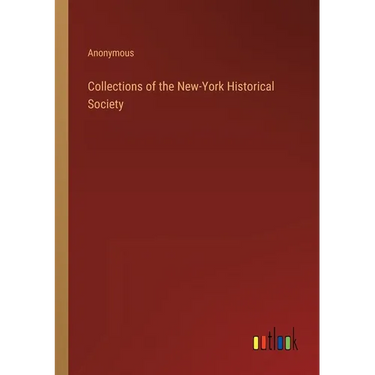 Collections of the New-York Historical Society