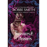 Treasures & Pleasures: A Collection of Romantic Novellas