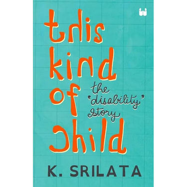 This Kind of Child: The 'Disability' Story