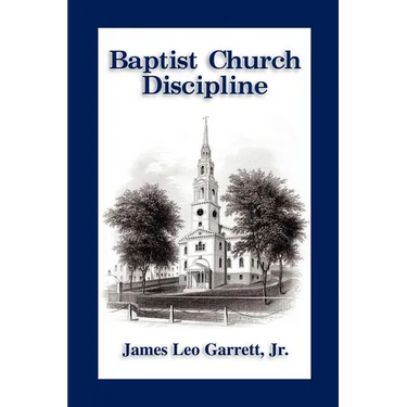 Baptist Church Discipline. Revised Edition