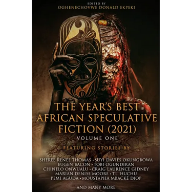 The Year�s Best African Speculative Fiction (2021)